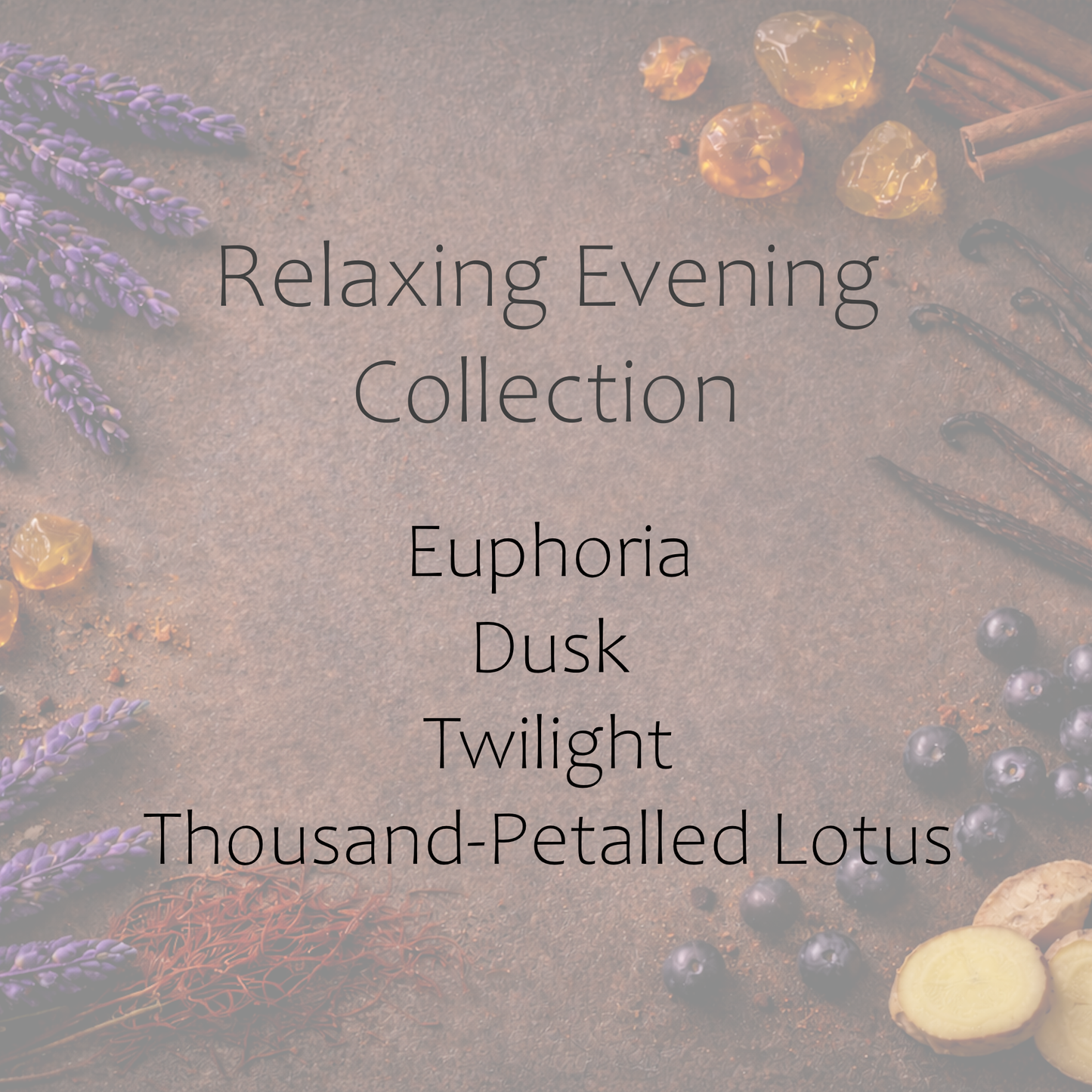 RELAXING EVENING COLLECTION